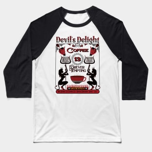 Devil's Delight Coffee - Fullsize Baseball T-Shirt